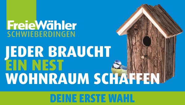 Jeder braucht ein Nest –  Wohnraum schaffen!